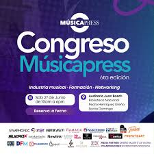 Congreso Músicapress regresa con su sexta edición para impulsar la industria musical dominicana
